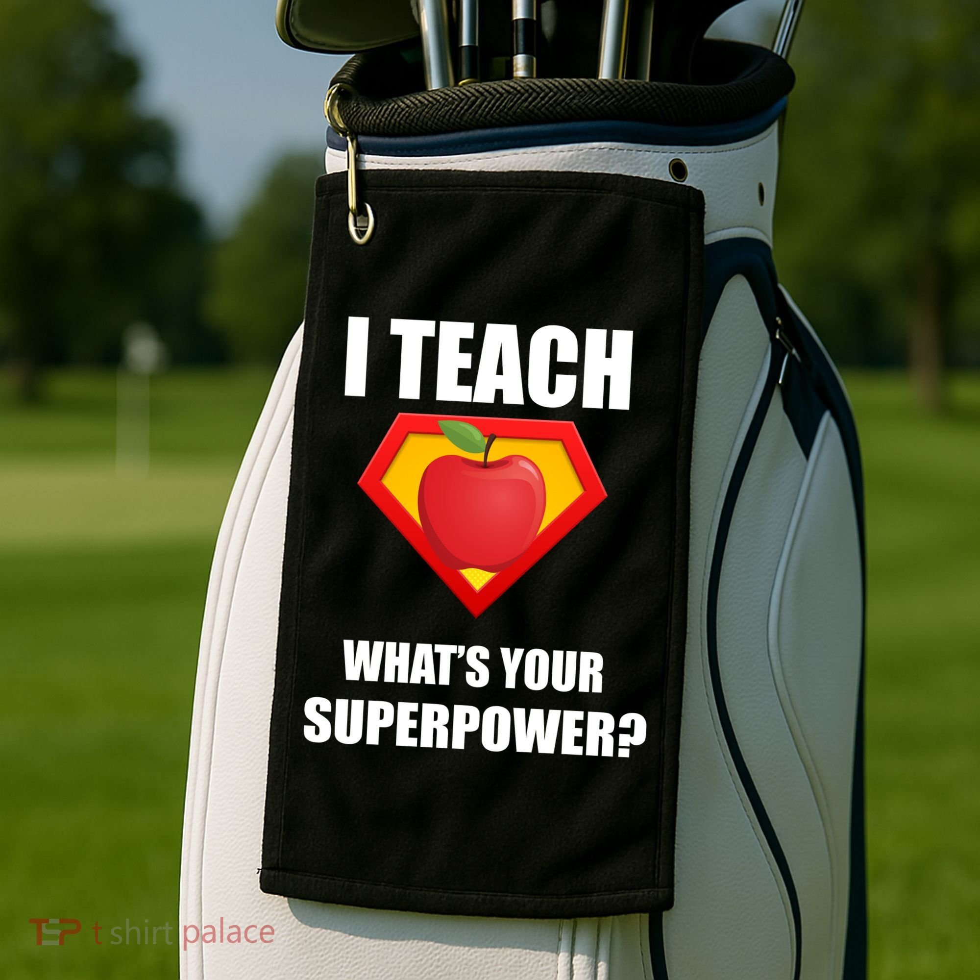 I Teach What Your Superpower? Funny Teacher Golf Towel