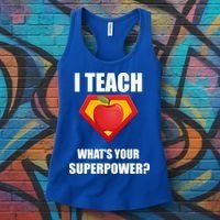 I Teach What Your Superpower? Funny Teacher Women's Tank Top thumb 3