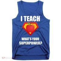 I Teach What Your Superpower? Funny Teacher Tank Top thumb 0