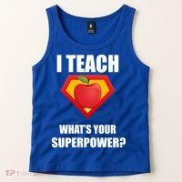 I Teach What Your Superpower? Funny Teacher Tank Top thumb 2