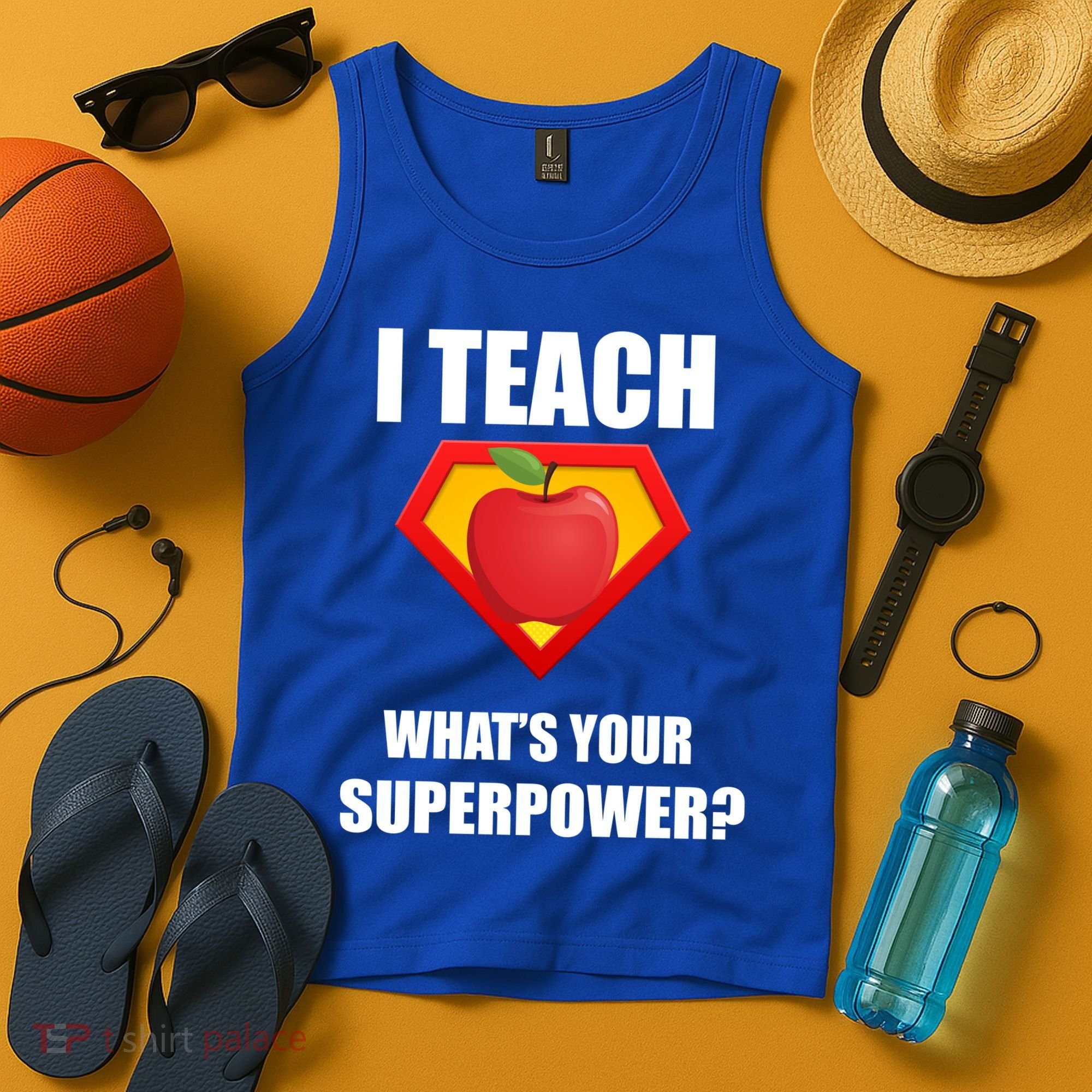 I Teach What Your Superpower? Funny Teacher Tank Top
