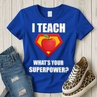 I Teach What Your Superpower? Funny Teacher Women's T-Shirt thumb 3
