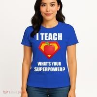 I Teach What Your Superpower? Funny Teacher Women's T-Shirt thumb 4