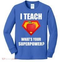 I Teach What Your Superpower? Funny Teacher Kids Long Sleeve Shirt thumb 0