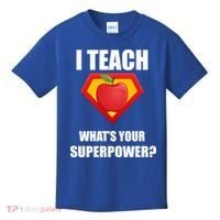 I Teach What Your Superpower? Funny Teacher Kids T-Shirt thumb 0