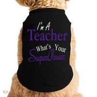 I Teach What's Your Super Power Doggie Tank thumb 0