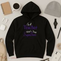 I Teach What's Your Super Power Hoodie thumb 3