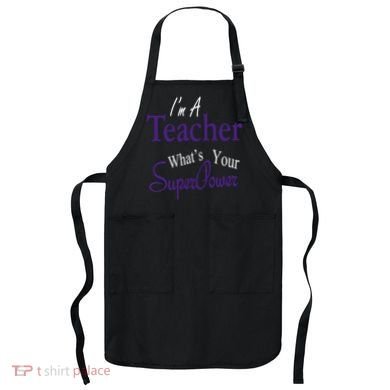 I Teach What's Your Super Power Apron