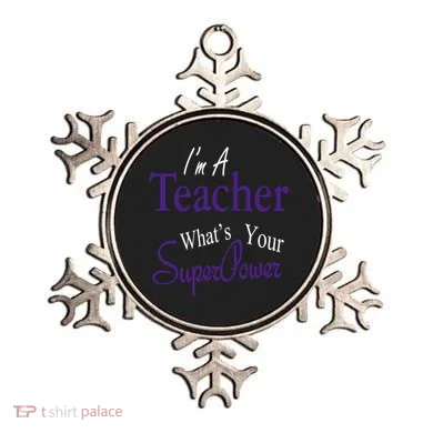 I Teach What's Your Super Power Ornament