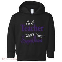 I Teach What's Your Super Power Toddler Hoodie thumb 0