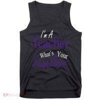 I Teach What's Your Super Power Tank Top thumb 0