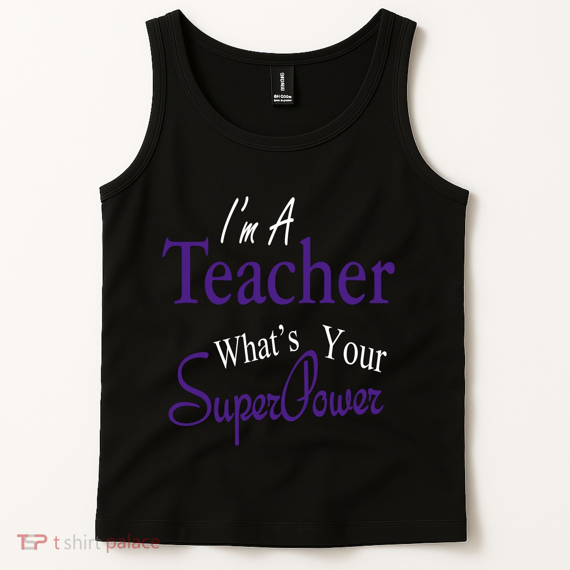 I Teach What's Your Super Power Tank Top