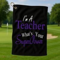 I Teach What's Your Super Power Golf Towel thumb 1