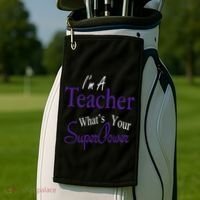 I Teach What's Your Super Power Golf Towel thumb 2
