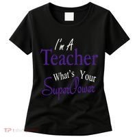 I Teach What's Your Super Power Women's T-Shirt thumb 0