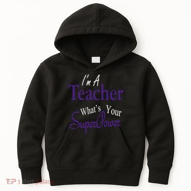 I Teach What's Your Super Power Kids Hoodie