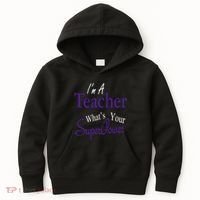 I Teach What's Your Super Power Kids Hoodie thumb 0