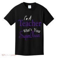 I Teach What's Your Super Power Kids T-Shirt thumb 0