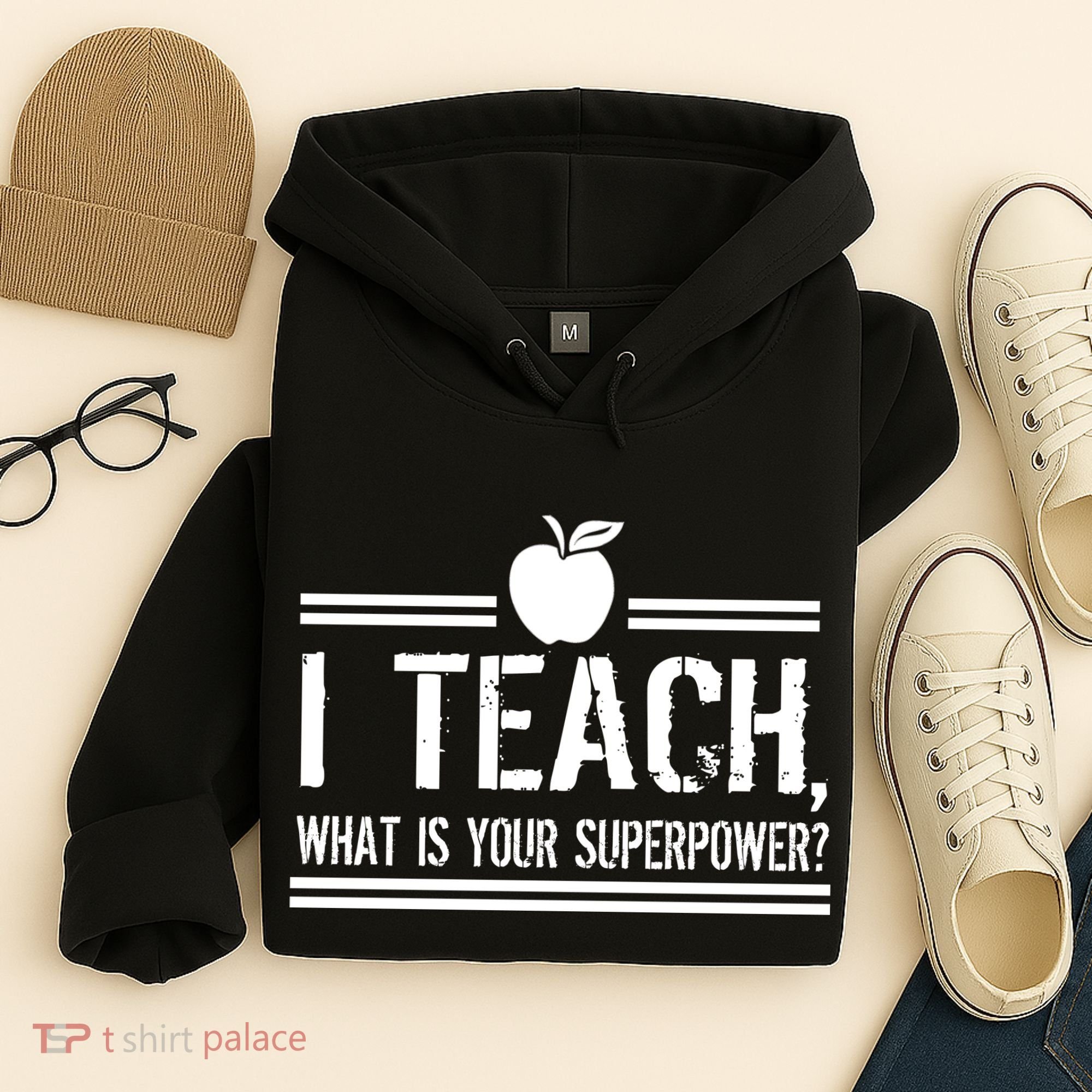 I Teach What's Your Super Power Funny Hoodie