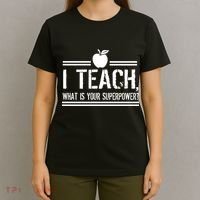 I Teach What's Your Super Power Funny T-Shirt thumb 4
