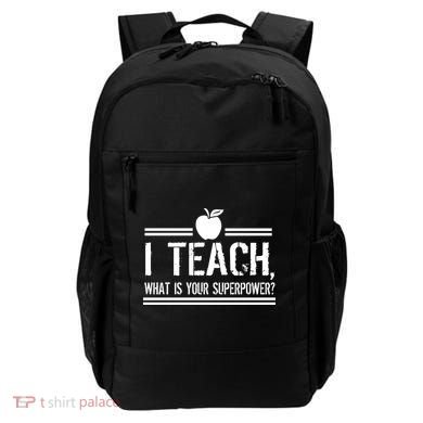 I Teach What's Your Super Power Funny Backpack