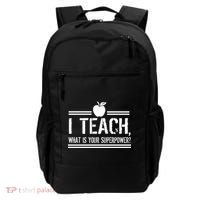 I Teach What's Your Super Power Funny Backpack thumb 0