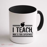 I Teach What's Your Super Power Funny Coffee Mug thumb 1