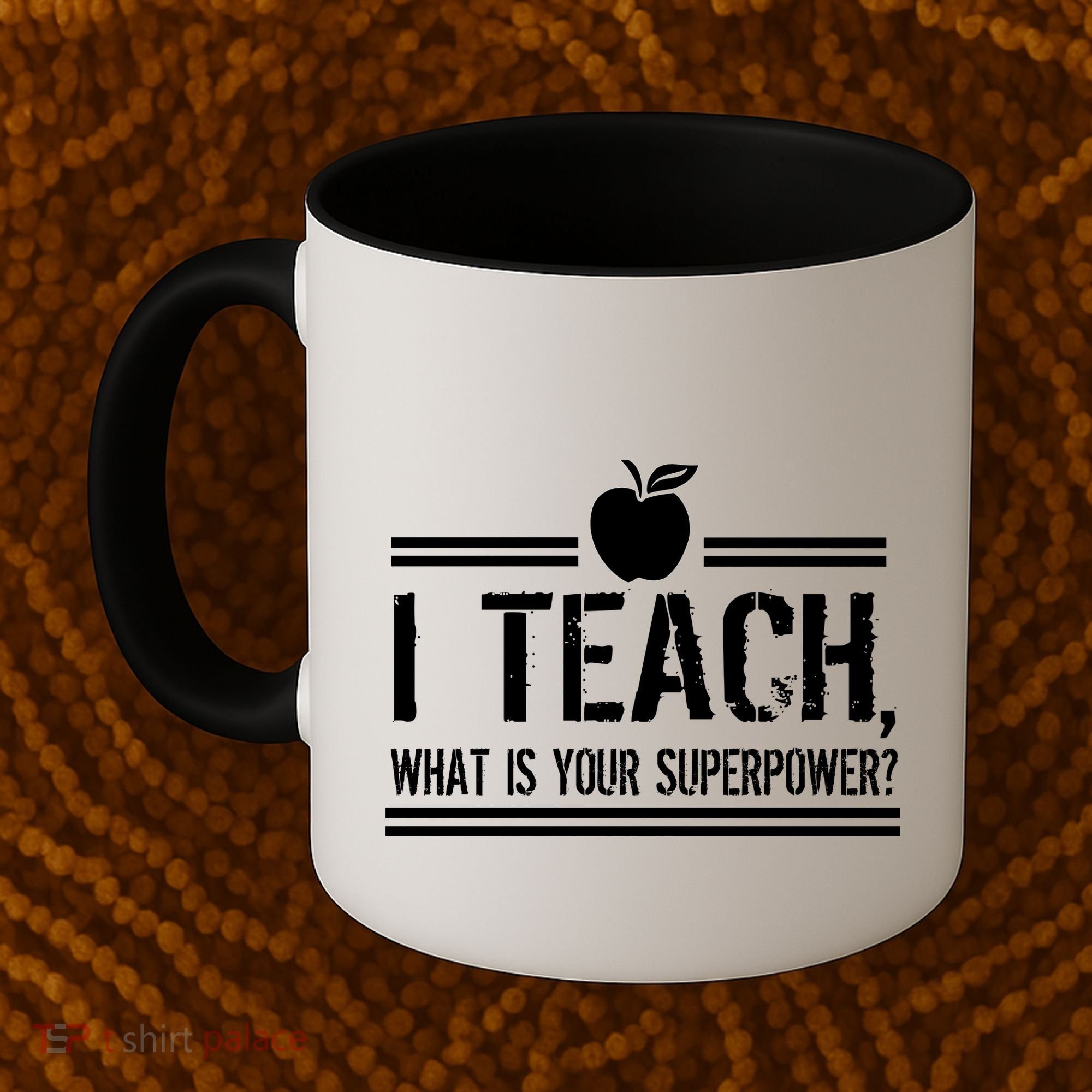 I Teach What's Your Super Power Funny Coffee Mug