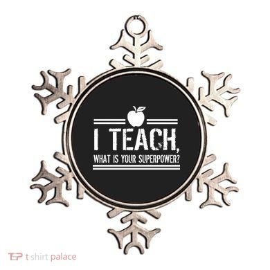 I Teach What's Your Super Power Funny Ornament
