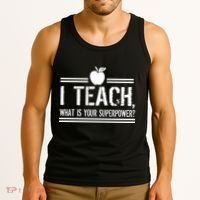 I Teach What's Your Super Power Funny Tank Top thumb 3