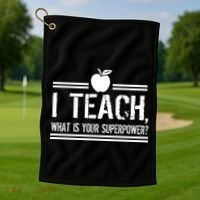 I Teach What's Your Super Power Funny Golf Towel thumb 1