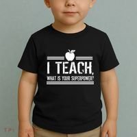 I Teach What's Your Super Power Funny Toddler T-Shirt thumb 2