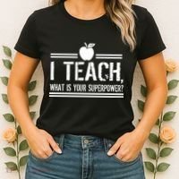 I Teach What's Your Super Power Funny Women's T-Shirt thumb 2