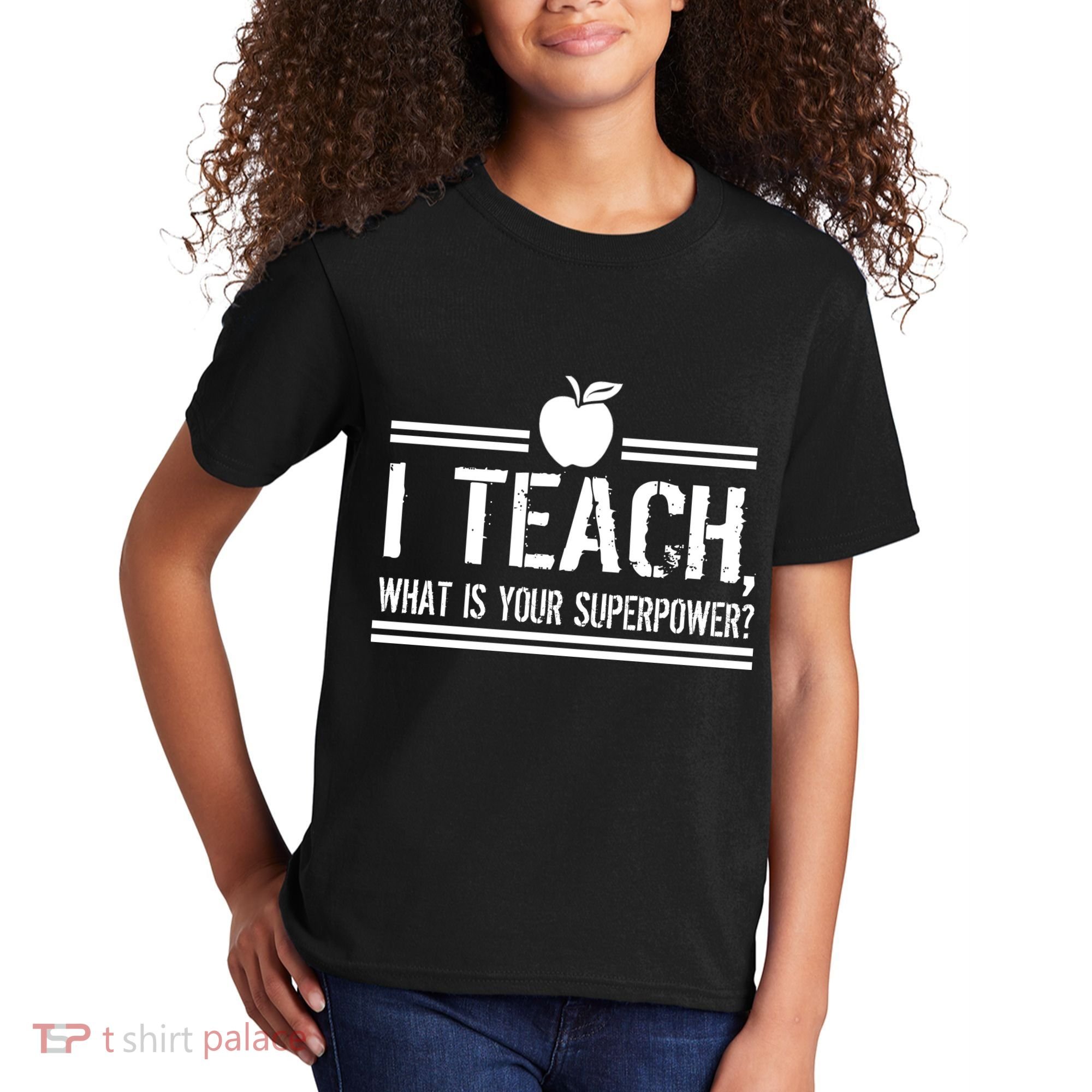 I Teach What's Your Super Power Funny Kids T-Shirt