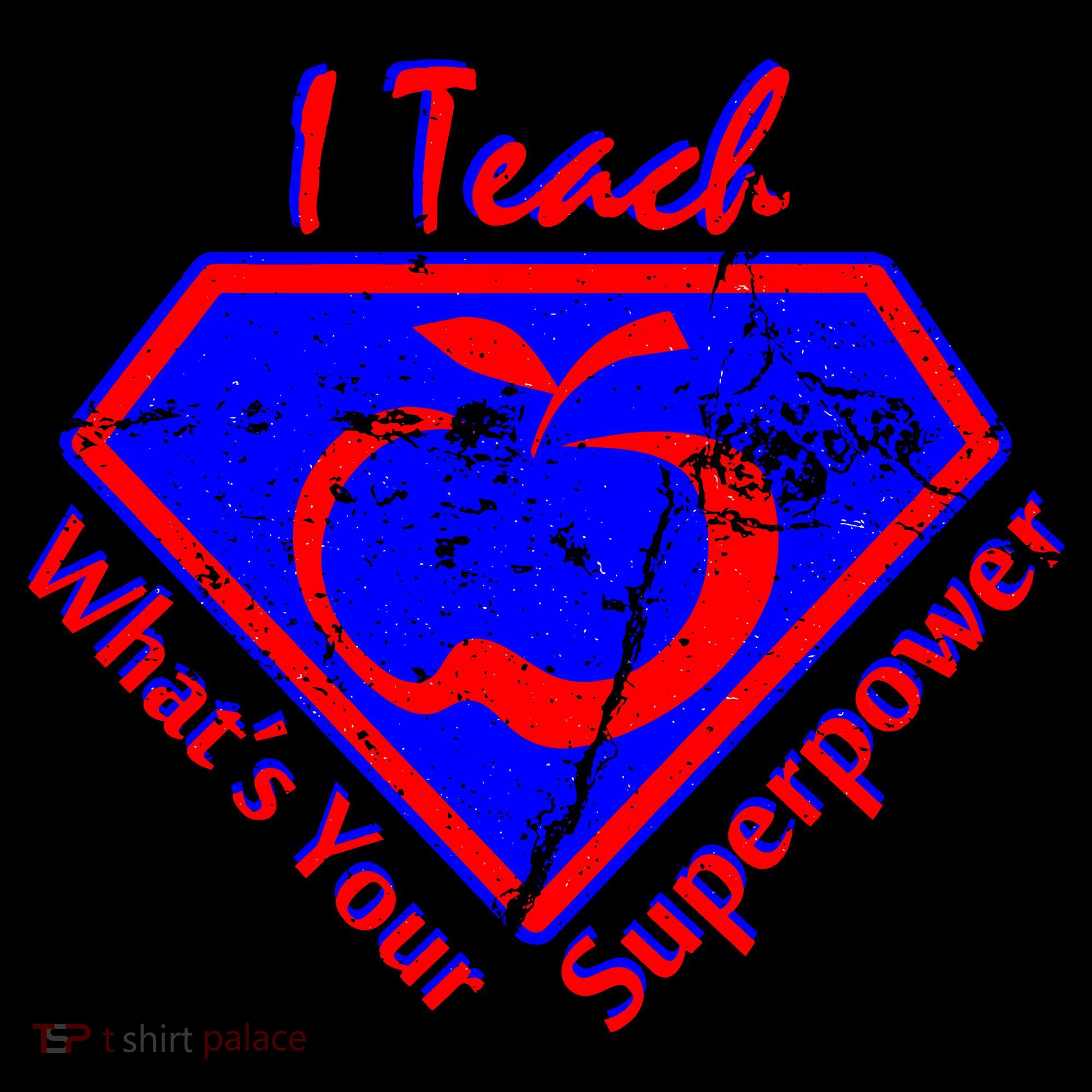 I Teach What's Your Superpower  Backpack