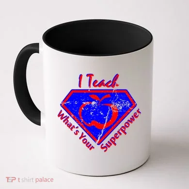 I Teach What's Your Superpower  Coffee Mug