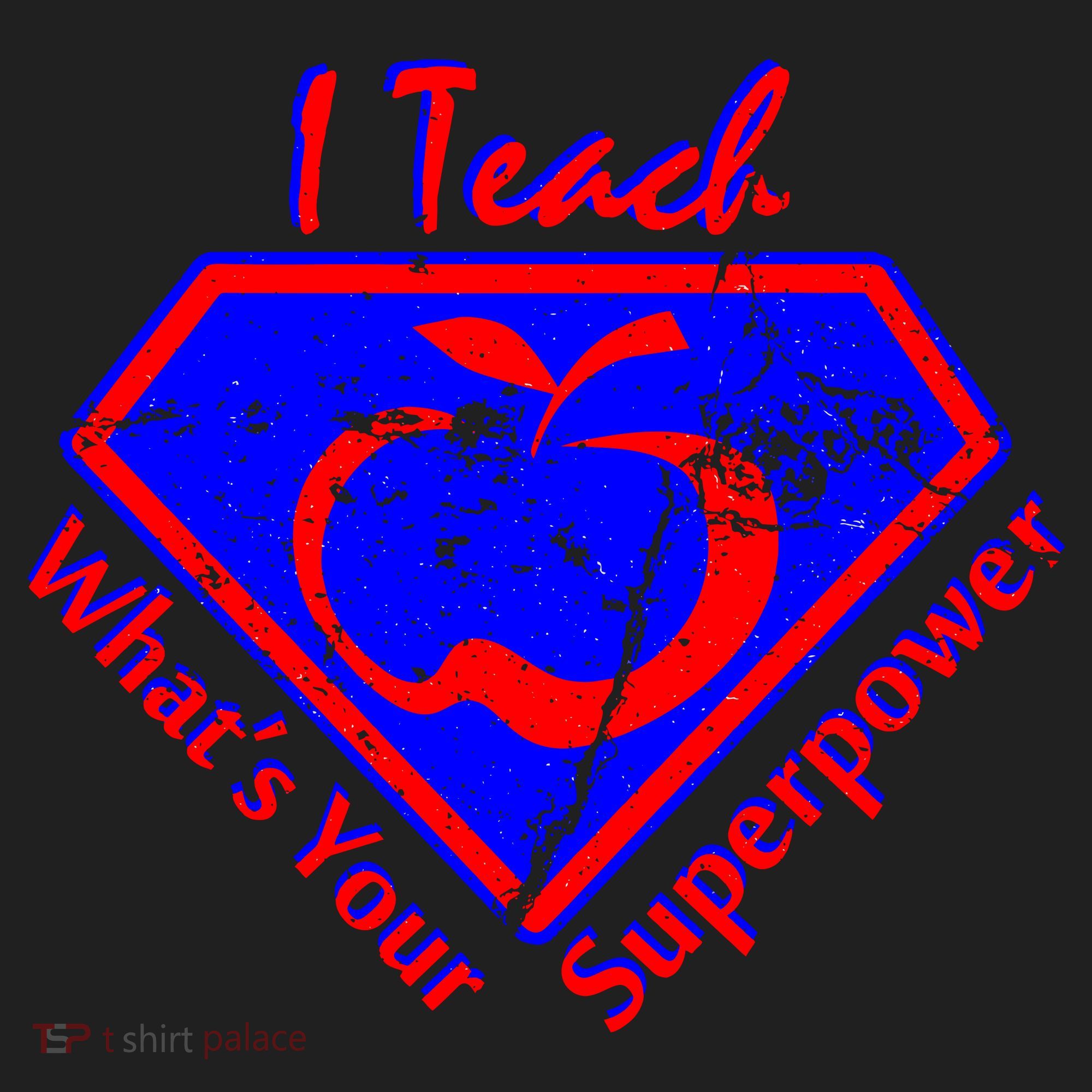I Teach What's Your Superpower  Tumbler