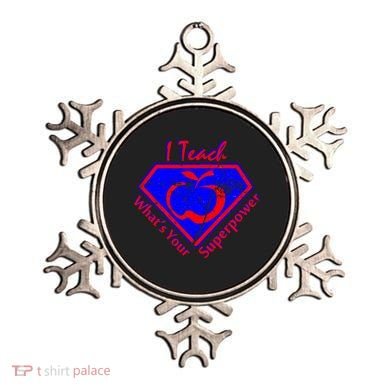 I Teach What's Your Superpower  Ornament