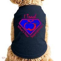 I Teach What's Your Superpower  Doggie Tank thumb 0