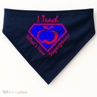 I Teach What's Your Superpower  USA-Made Doggie Bandana thumb 0