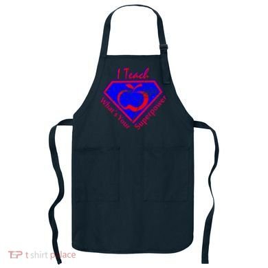 I Teach What's Your Superpower  Apron