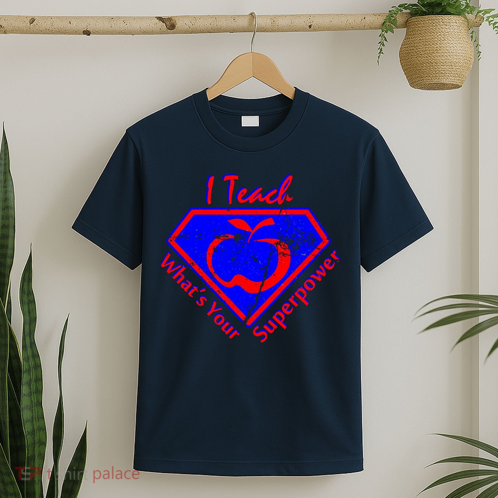 I Teach What's Your Superpower  T-Shirt