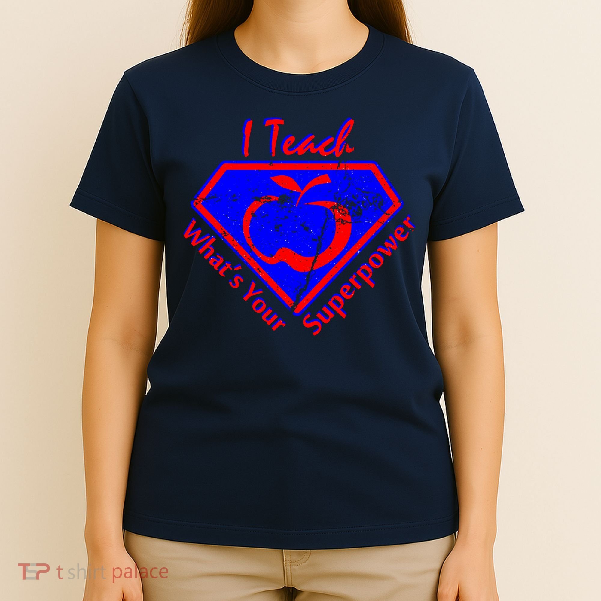 I Teach What's Your Superpower  T-Shirt