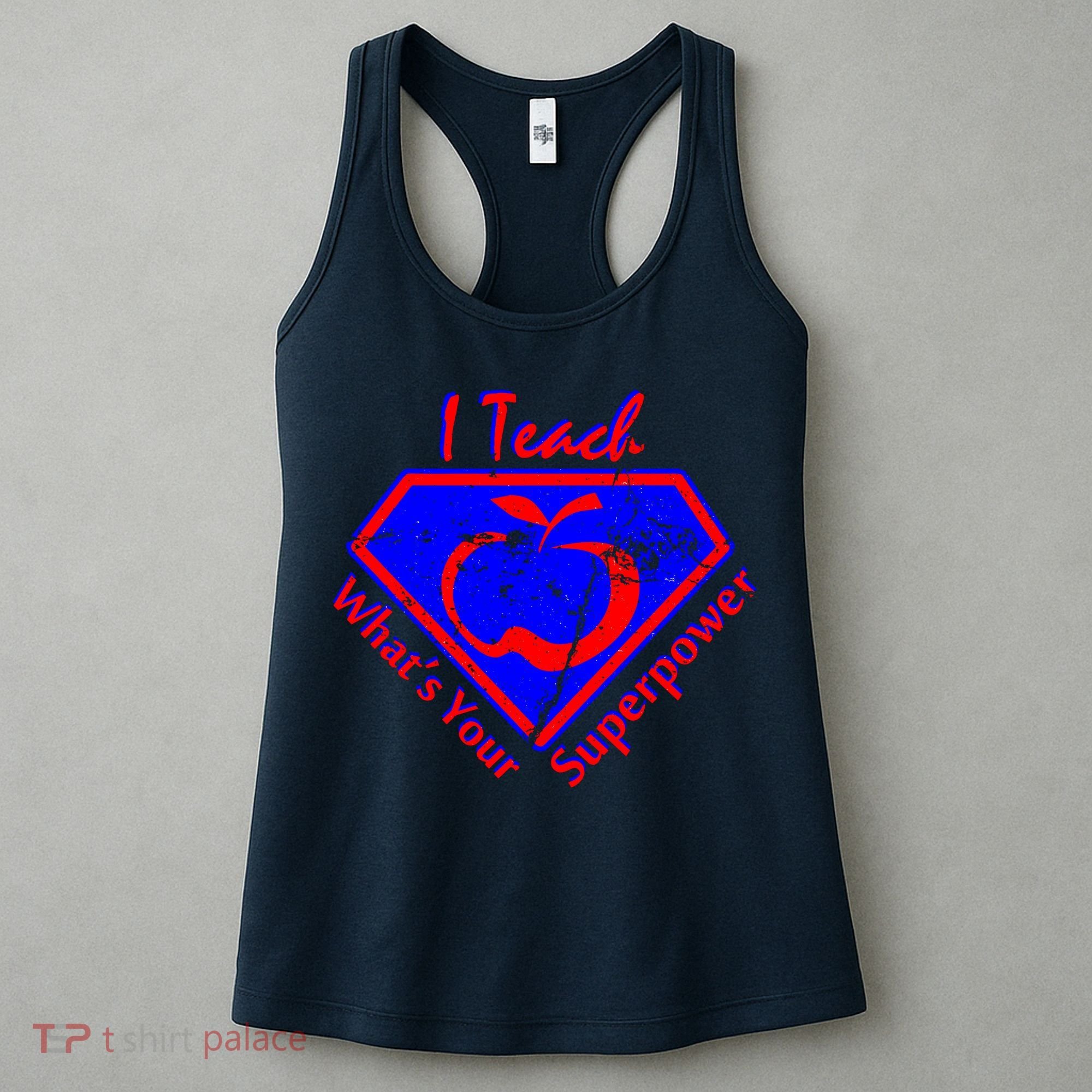 I Teach What's Your Superpower  Women's Tank Top