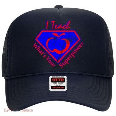I Teach What's Your Superpower  Hat