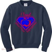 I Teach What's Your Superpower  Kids Sweatshirt thumb 0