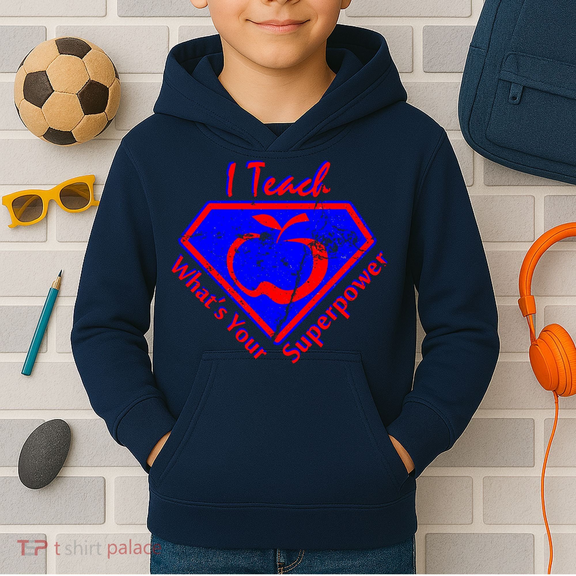 I Teach What's Your Superpower  Kids Hoodie