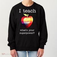 I Teach What's Your Superpower? Teachers Apple Women's Sweatshirt thumb 0