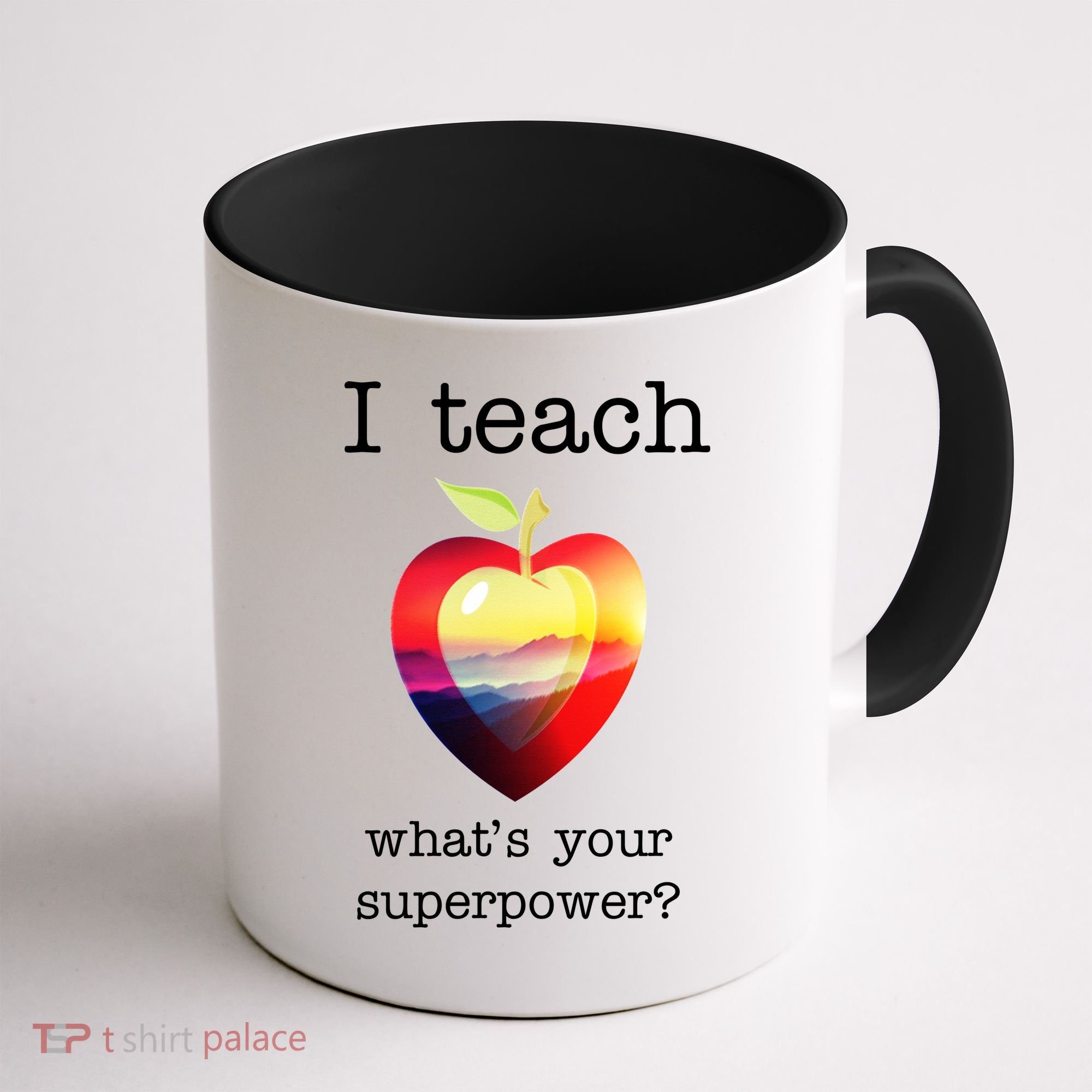 I Teach What's Your Superpower? Teachers Apple Coffee Mug
