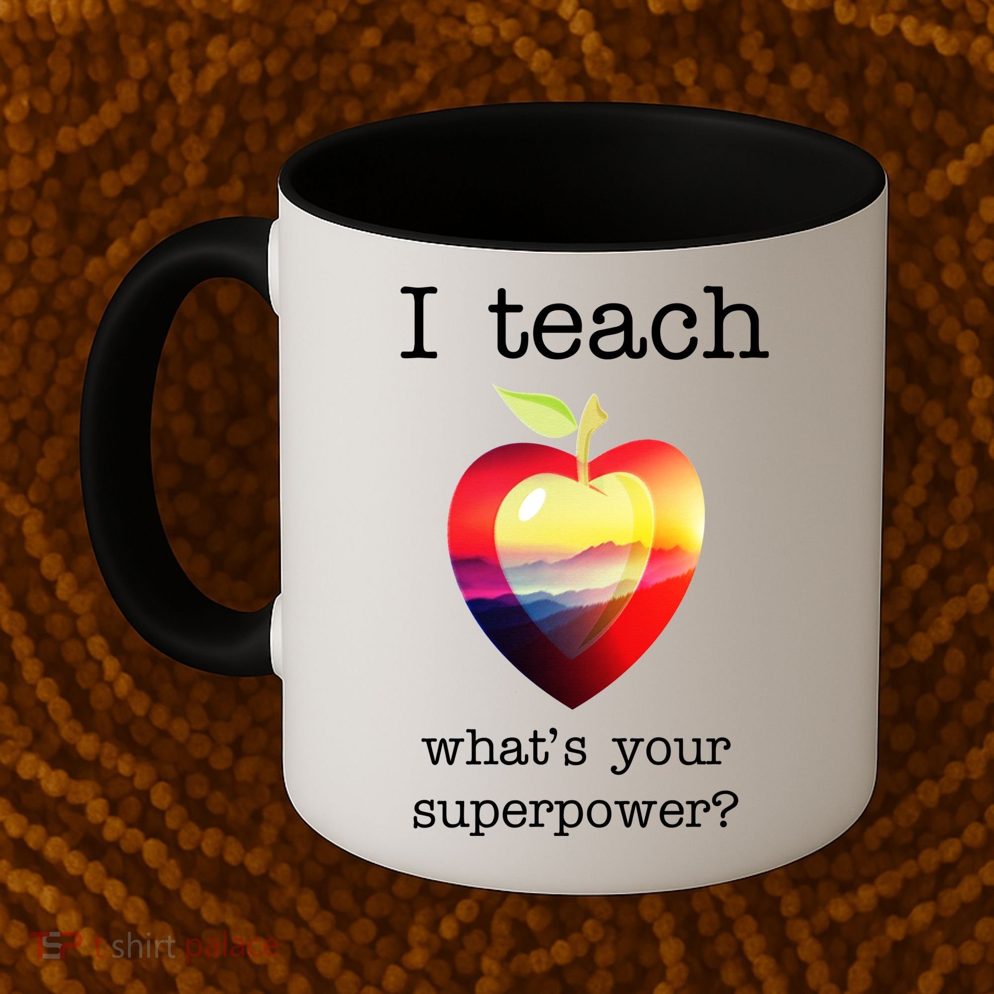 I Teach What's Your Superpower? Teachers Apple Coffee Mug